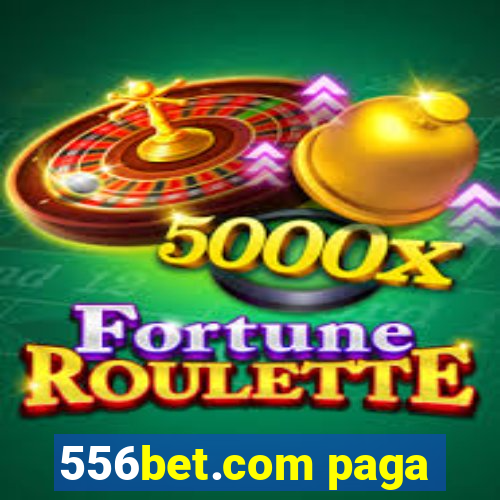 556bet.com paga